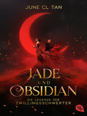 cover image of Jade und Obsidian--Die Legende der Zwillingsschwerter